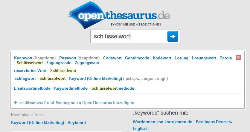 Если вы часто создаете контент, вы скоро поймете, что со словарем OpenThesaurus у вас под рукой есть очень хороший инструмент подсказки ключевых слов